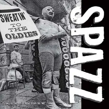 CD Spazz: Sweatin' To The Oldies
