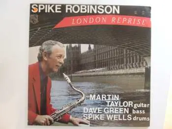 LP Spike Robinson: London Reprise