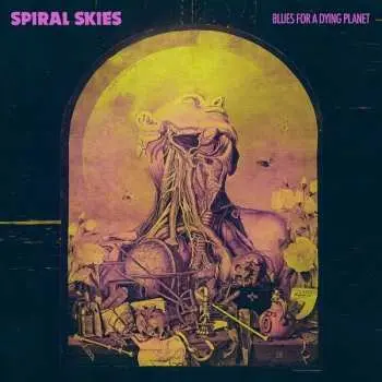 LP Spiral Skies: Blues For A Dying Planet LTD