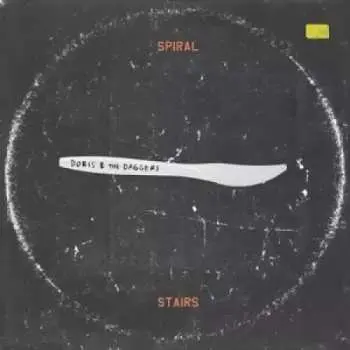 LP/SP Spiral Stairs: Doris & The Daggers DLX