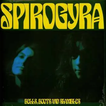 LP Spirogyra: Bells, Boots And Shambles
