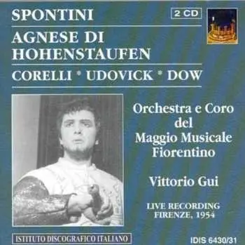 2CD Gaspare Spontini: Agnese Di Hohenstaufen