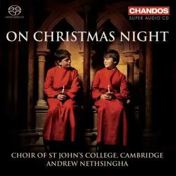 SACD St. John's College Choir: On Christmas Night