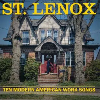 LP St. Lenox: Ten Modern American Work Songs