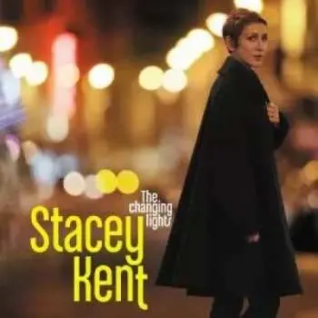 CD Stacey Kent: The Changing Lights