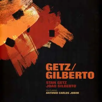 LP Stan Getz: Getz / Gilberto