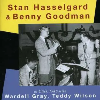 CD Stan Hasselgard: At Click, 1948