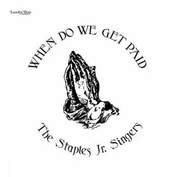CD Staples Jr. Singers: When Do We Get Paid
