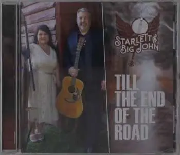 CD Starlett & Big John: Till The End Of The Road