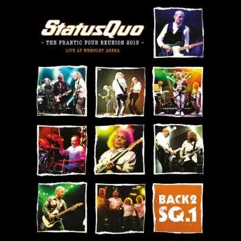 CD Status Quo: Back 2 Sq.1 - The Frantic Four Reunion 2013: Live At Wembley Arena (reissue)