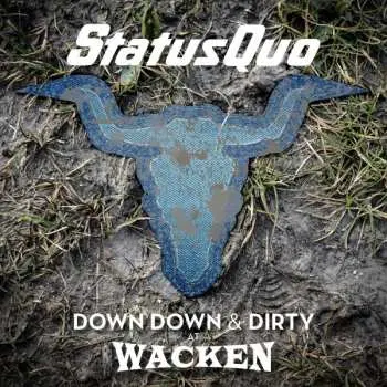 MC Status Quo: Down Down & Dirty At Wacken (live) (mc)