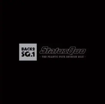 2LP Status Quo: The Frantic Four Reunion 2013