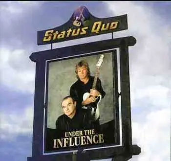 CD Status Quo: Under The Influence