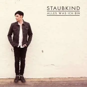 2CD Staubkind: Alles Was Ich Bin DLX