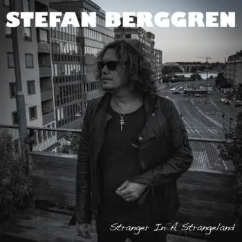 CD Stefan Berggren: Stranger In A Strangeland