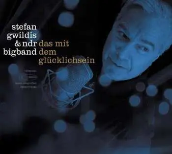 2LP Stefan Gwildis: Das Mit Dem Glücklich Sein LTD