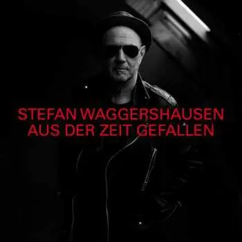 2CD Stefan Waggershausen: Aus Der Zeit Gefallen DLX | LTD