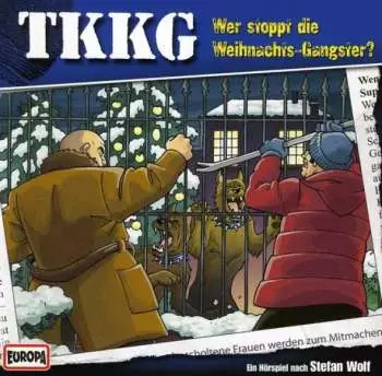 CD Stefan Wolf: TKKG 134 - Wer Stoppt Die Weihnachts-Gangster?
