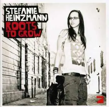 CD Stefanie Heinzmann: Roots To Grow