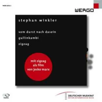 CD Stephan Winkler: Vom Durst nach Dasein / Gullinkambi / Zigzag