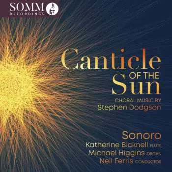 CD Stephen Dodgson: Chorwerke "canticle Of The Sun"