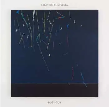 LP Stephen Fretwell: Busy Guy LTD | CLR