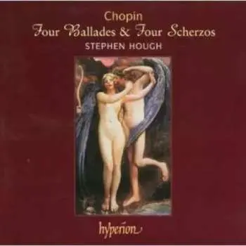 CD Stephen Hough: Chopin: Four Ballades & Four Scherzos