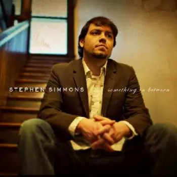 CD Stephen Simmons: Something In Between