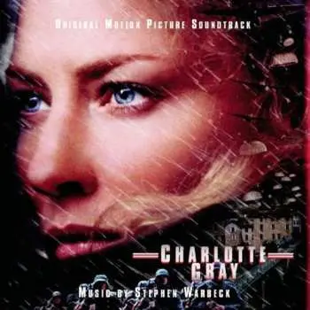 CD Stephen Warbeck: Charlotte Gray (Original Motion Picture Soundtrack)