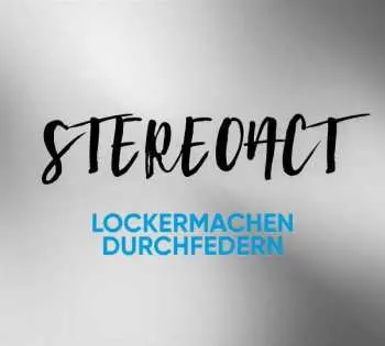 2CD Stereoact: Lockermachen Durchfedern
