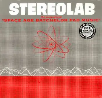 LP Stereolab: The Groop Played "Space Age Batchelor Pad Music"