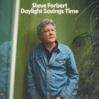 LP Steve Forbert: Daylight Savings Time CLR