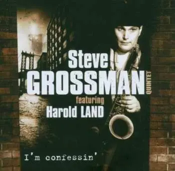 CD Steve Grossman Quintet: I'm Confessin'