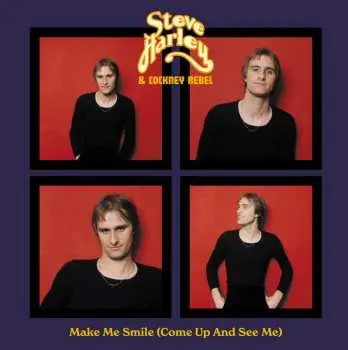 SP Steve Harley & Cockney Rebel: Make Me Smile (Come Up And See Me) LTD