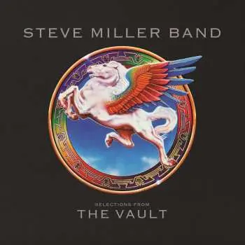 Steve Miller Band: Selections From The Vault LP