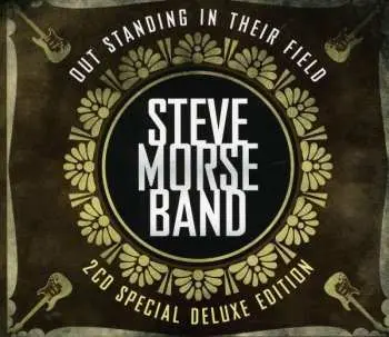 2CD Steve Morse Band: Out Standing In Their Field DLX