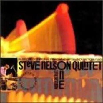 CD Steve Nelson Quintet: Live Session One