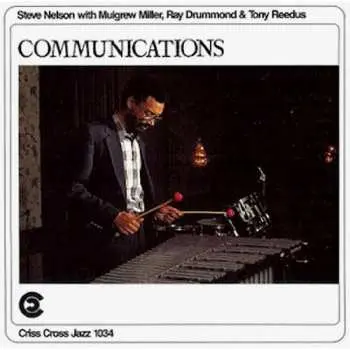 CD Steve Nelson: Communications