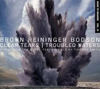 CD Steven Brown: Clear Tears | Troubled Waters