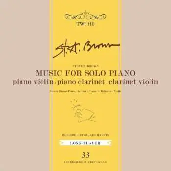 CD Steven Brown: Music For Solo Piano