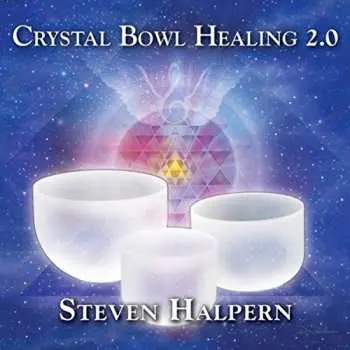 CD Steven Halpern: Crystal Bowl Healing 2.0