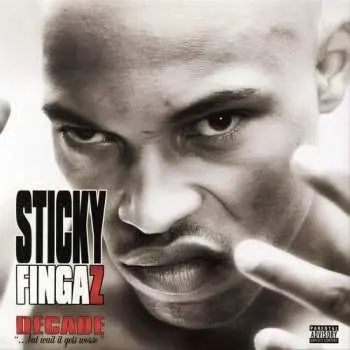 CD Sticky Fingaz: Decade ... But Wait It Gets Worse