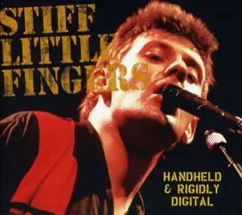 CD Stiff Little Fingers: Handheld And Rigidly Digital