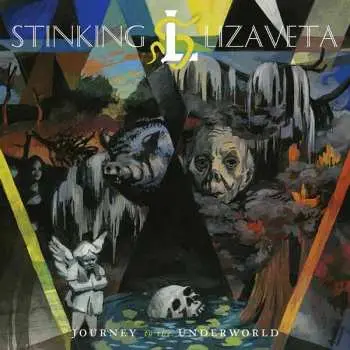 LP Stinking Lizaveta: Journey To The Underworld