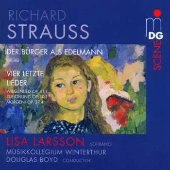 SACD Richard Strauss: Der Bürger Als Edelmann, Vier Letzte Lieder, Wiegenlied, Zueignung, Morgen!