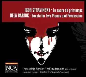 CD Igor Stravinsky: Le Sacre Du Printemps, Sonata Per Due Pianoforti E Percussioni