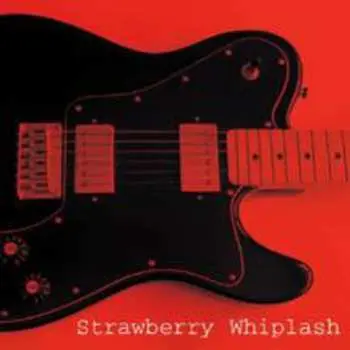 CD Strawberry Whiplash: Who's In Your Dreams EP LTD