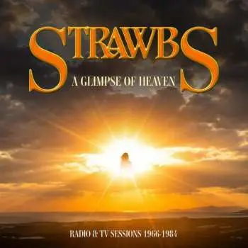 CD Strawbs: A Glimpse Of Heaven: Radio & Tv Sessions 1966 - 1984
