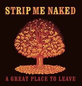LP Strip Me Naked: A Great Place To Leave