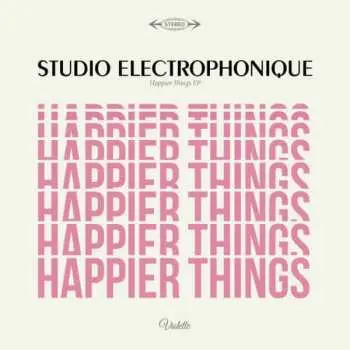 LP Studio Electrophonique: Happier Things EP LTD